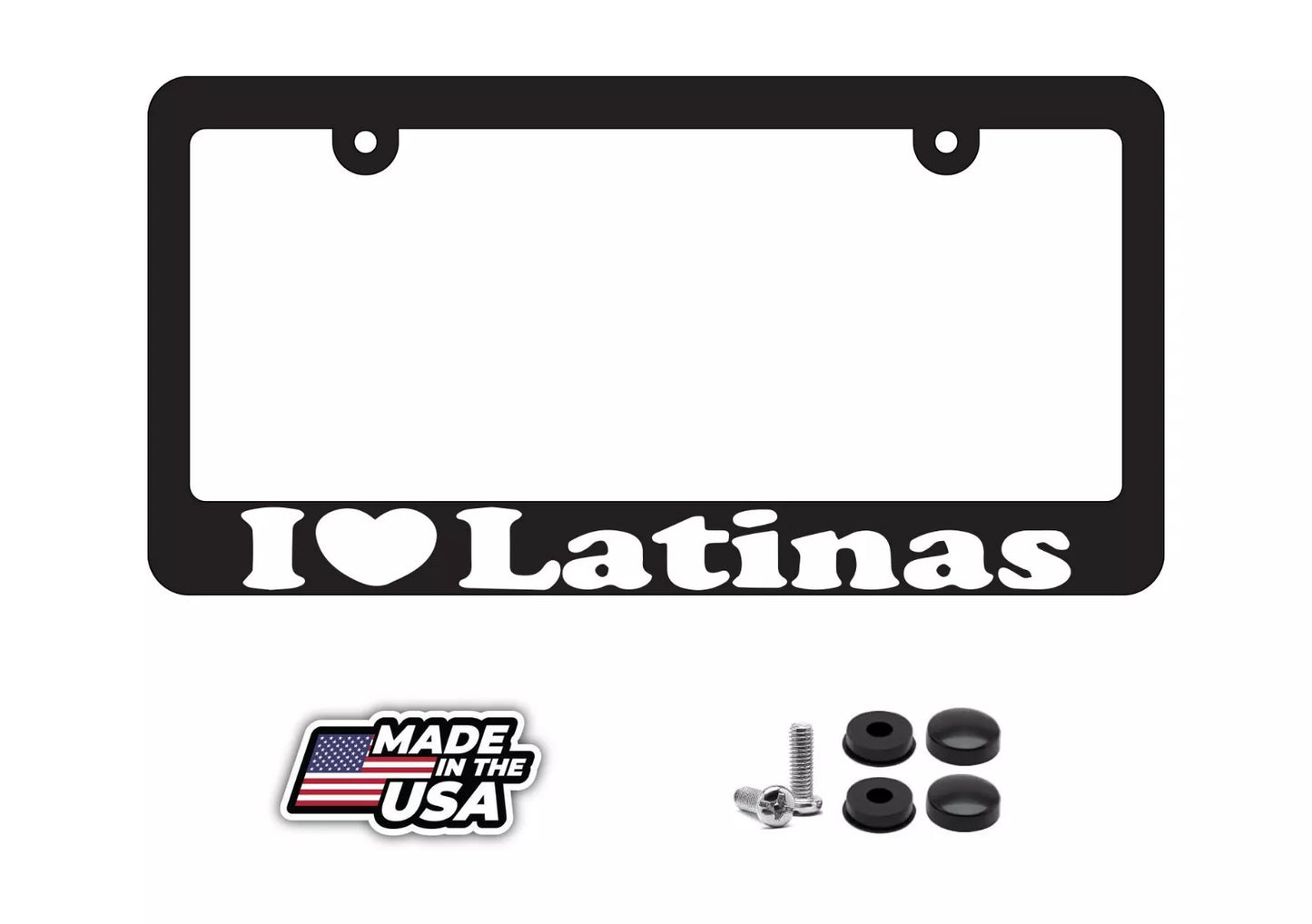 I Love Latinas License Plate Frame