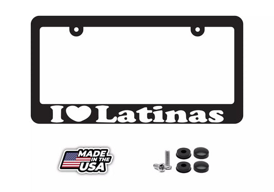 I Love Latinas License Plate Frame
