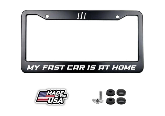 My Fast Cars At Home License Plate Frame